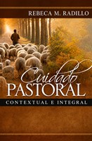 Cuidado Pastoral, Contextual E Integral (Paperback)