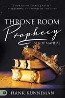 Throne Room Prophecy Study Manual (Paperback)