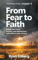 From Fear To Faith (Paperback)