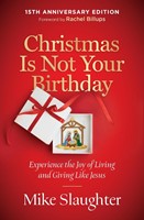 Christmas Is Not Your Birthday 15th Anniversary Edition (Paperback)