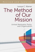 The Method Of Our Mission (Revised And Updated) (Paperback)