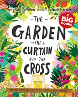 The Garden, the Curtain and the Cross Storybook (Big Book) (Paperback)