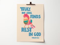 Psalm 62 - Truly My Soul Finds Rest In God A3 Poster (Poster)