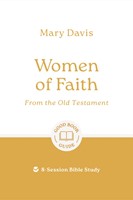 Women of Faith: From the Old Testament (Paperback)