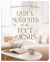 Quiet Moments At The Feet Of Jesus (Paperback)