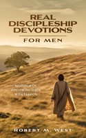 Real Discipleship Devotions for Men (Hardback)