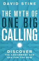 The Myth Of One Big Calling (Paperback)