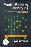 Youth Ministry and the Vine (Paperback)