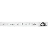 Talking Stick Sign - Wise Men Still Seek (Other Merchandise)