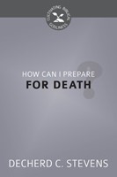 How Can I Prepare for Death? (Paperback)