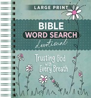 Trusting God with Every Breath (Word Search Devotional) (Spiral Bound)