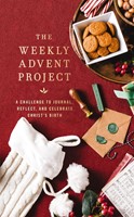 The Weekly Advent Project (Hard Cover)