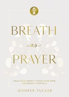 Breath As Prayer, Special Edition (Hardback)