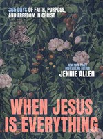 When Jesus Is Everything (Hardback)
