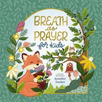 Breath As Prayer For Kids (Hardback)