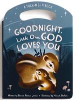 Goodnight Little One, God Loves You (Boardbook)