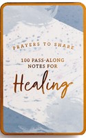 100 Pass-Along Notes For Healing (Paperback)
