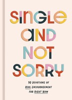 Single And Not Sorry (Hardback)