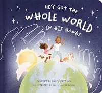 He's Got The Whole World In His Hands (Hardback)