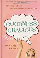 Goodness Gracious (Hardback)