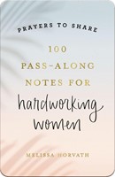 100 Pass-Along Notes For Hardworking Women (Paperback)