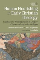 Human Flourishing In Early Christian The (Hardback)