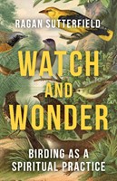 Watch and Wonder (Paperback)