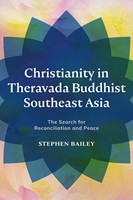Christianity in Theravada Buddhist Southeast Asia (Paperback)