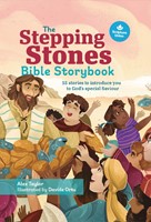 The Stepping Stones Bible Storybook (Hard Cover)