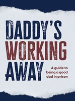 Daddy's Working Away (Paperback)