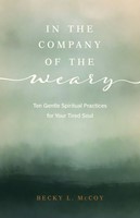 In the Company of the Weary (Paperback)