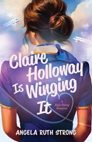 Claire Holloway is Winging It (Paperback)