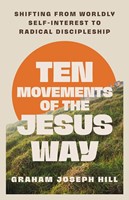 Ten Movements of the Jesus Way (Paperback)