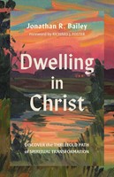 Dwelling in Christ (Paperback)