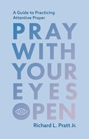 Pray with Your Eyes Open, Second Edition (Paperback)