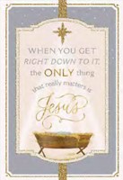Christmas Boxed Cards: Only Thing That Matters (Pack Of 16) (Cards)