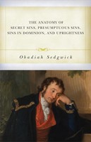 The Anatomy of Secret Sins, Presumptuous Sins (Paperback)
