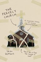 The Perfect Church (Paperback)