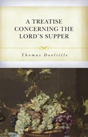 Treatise Concerning the Lord’s Supper, A (Paperback)