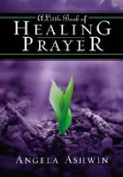 Little Book Of Healing Prayer, A