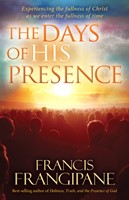 The Days Of His Presence (Paperback)