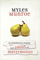 The Purpose And Power Of Love & Marriage (Paperback)