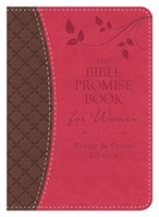 The Bible Promise Book For Women - Prayer & Praise Edition (Paperback)