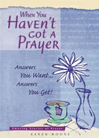 When You Haven't Got A Prayer (Paperback)