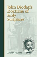 John Diodati'S Doctrine Of Holy Scripture