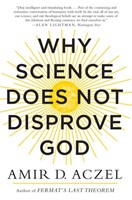Why Science Does Not Disprove God (Paperback)
