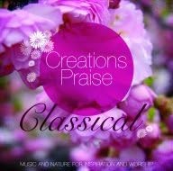 Creation Praise Classical CD (CD-Audio)