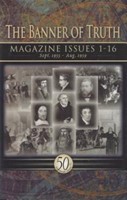 The Banner Of Truth Magazine Issues 1-16 (Hard Cover)