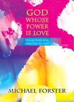 God Whose Power is Love (Paperback)