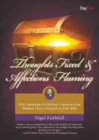 Thoughts Fixed And Affections Flaming (Paperback)